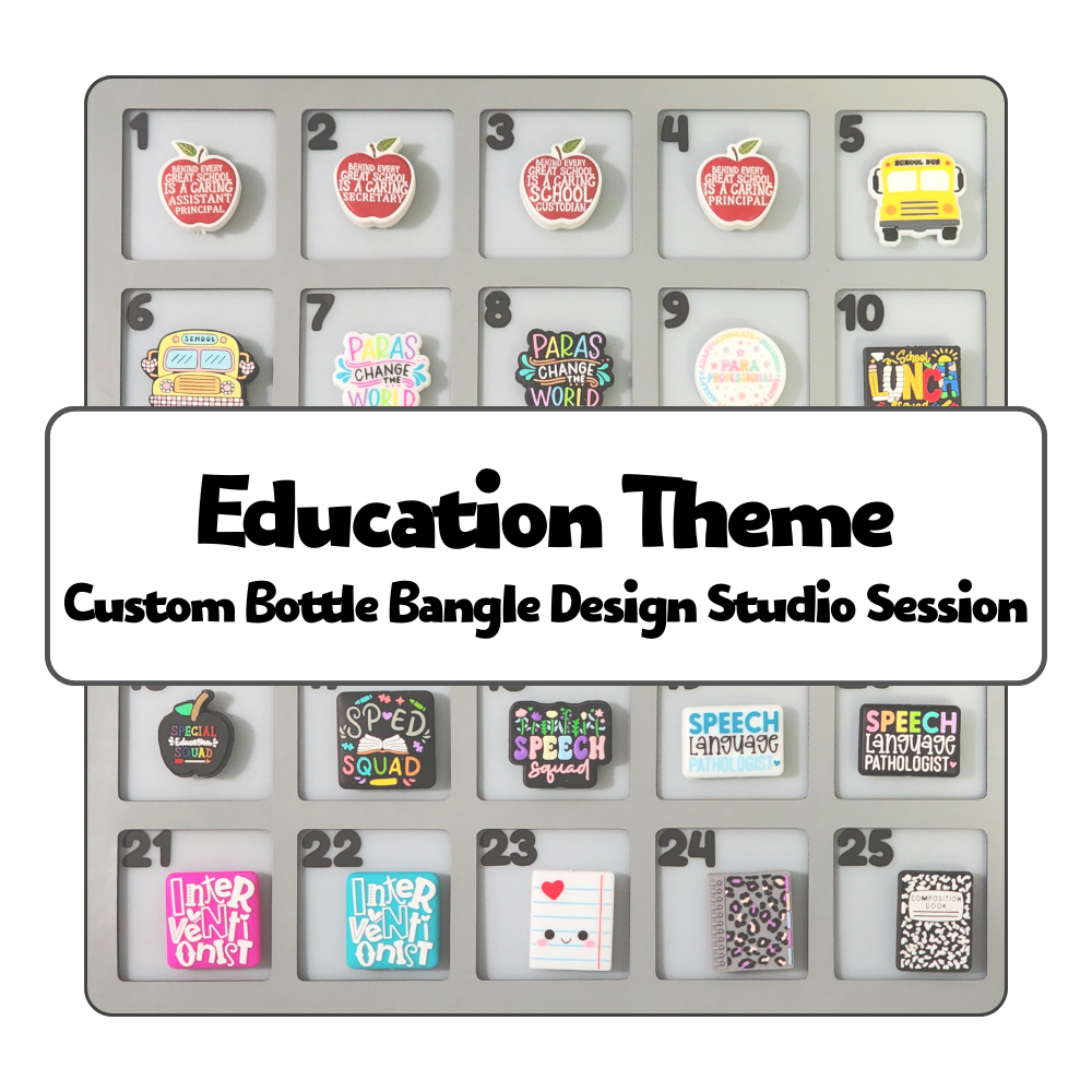 Education Theme Custom Bottle Bangle Design Studio Session