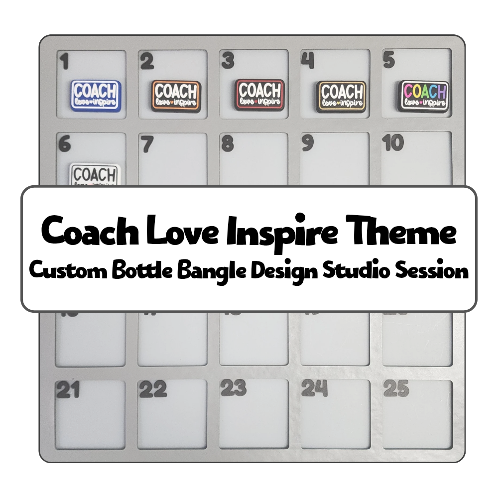Coach Love Inspire Theme Custom Bottle Bangle Design Studio Session