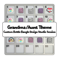 Grandma & Aunt Theme Custom Bottle Bangle Design Studio Session