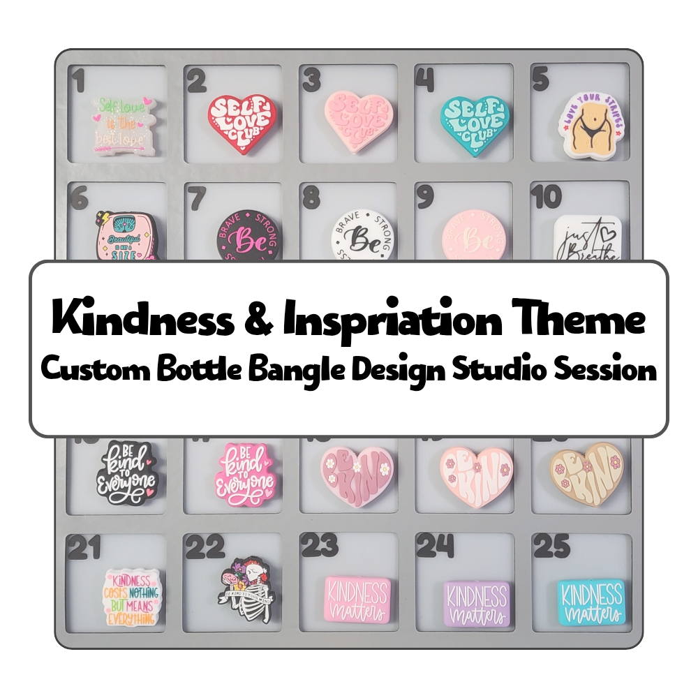 Kindness & Inspiration Theme Custom Bottle Bangle Design Studio Session