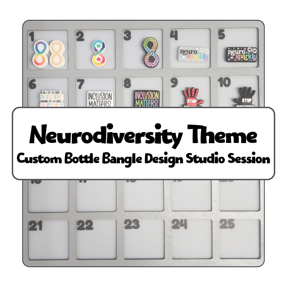 Neurodiversity Theme Custom Bottle Bangle Design Studio Session
