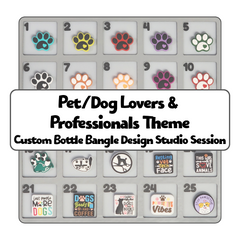 Pet/Dog Lovers & Professionals Theme            Custom Bottle Bangle Design Studio Session