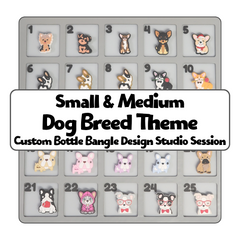 Small & Medium Dog Breed Theme Custom Bottle Bangle Design Studio Session